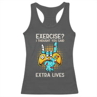 Funny Gamer Skeleton Hand Racerback Tank Top Exercise I Thought You Said Extra Lives - Wonder Print Shop