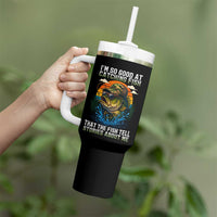 Funny Bass Fishing Tumbler With Handle I Am So Good At Catching Fish That The Fish Tell Stories About Me