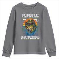 Funny Bass Fishing Youth Sweatshirt I Am So Good At Catching Fish That The Fish Tell Stories About Me - Wonder Print Shop