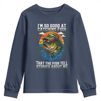 Funny Bass Fishing Youth Sweatshirt I Am So Good At Catching Fish That The Fish Tell Stories About Me - Wonder Print Shop