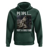 Funny Alpha Wolf Meme Hoodie Sarcastic People Not A Big Fan - Wonder Print Shop
