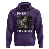 Funny Alpha Wolf Meme Hoodie Sarcastic People Not A Big Fan - Wonder Print Shop