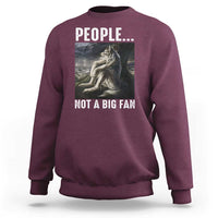 Funny Alpha Wolf Meme Sweatshirt Sarcastic People Not A Big Fan - Wonder Print Shop