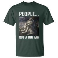 Funny Alpha Wolf Meme T Shirt Sarcastic People Not A Big Fan - Wonder Print Shop