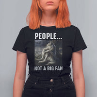 Funny Alpha Wolf Meme T Shirt For Women Sarcastic People Not A Big Fan - Wonder Print Shop