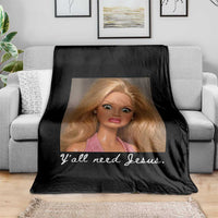 Y'all Need Jesus Throw Blanket Funny Girls Meme Saying Christian Humor