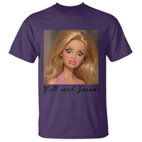 Ya'll Need Jesus Disgusted Face Christian Funny T Shirt