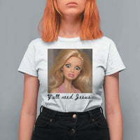 Ya'll Need Jesus Disgusted Face Christian Funny T Shirt For Women