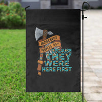 Indigenous People Garden Flag Native American Day Because They Were Here First - Wonder Print Shop