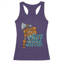 Indigenous People Racerback Tank Top Native American Day Because They Were Here First - Wonder Print Shop