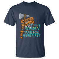 Indigenous People T Shirt Native American Day Because They Were Here First - Wonder Print Shop