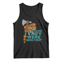 Indigenous People Tank Top Native American Day Because They Were Here First - Wonder Print Shop