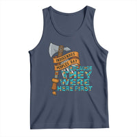 Indigenous People Tank Top Native American Day Because They Were Here First - Wonder Print Shop