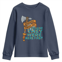 Indigenous People Youth Sweatshirt Native American Day Because They Were Here First - Wonder Print Shop