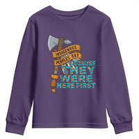 Indigenous People Youth Sweatshirt Native American Day Because They Were Here First - Wonder Print Shop
