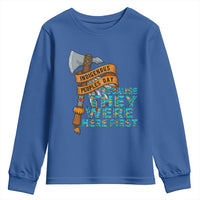 Indigenous People Youth Sweatshirt Native American Day Because They Were Here First - Wonder Print Shop