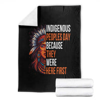 Native American Day Throw Blanket Indigenous People Day Because They Were Here First - Wonder Print Shop