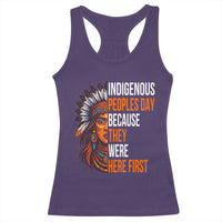 Native American Day Racerback Tank Top Indigenous People Day Because They Were Here First - Wonder Print Shop