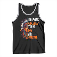 Native American Day Tank Top Indigenous People Day Because They Were Here First - Wonder Print Shop