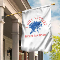 I Will Succeed Because I Am Insane Garden Flag Funny Jimothy Raccoon Meme