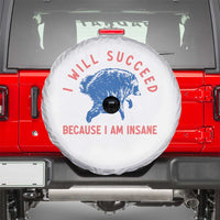 I Will Succeed Because I Am Insane Spare Tire Cover Funny Jimothy Raccoon Meme