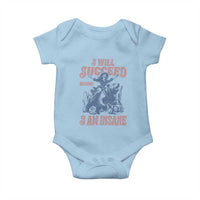 I Will Succeed Because I Am Insane Baby Onesie Funny Cowgirl Western Sarcastic