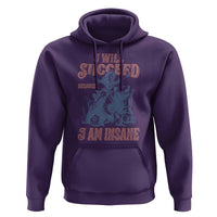 I Will Succeed Because I Am Insane Hoodie Funny Cowgirl Western Sarcastic