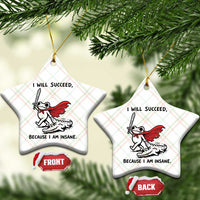 I Will Succeed Because I Am Insane Ceramic Ornament Funny Frog Sarcastic Humor