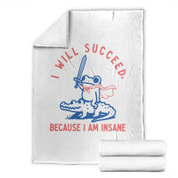 I Will Succeed Because I Am Insane Throw Blanket Funny Frog Riding Crocodile Sarcastic Humor