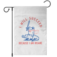 I Will Succeed Because I Am Insane Garden Flag Funny Frog Riding Crocodile Sarcastic Humor