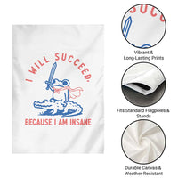 I Will Succeed Because I Am Insane Garden Flag Funny Frog Riding Crocodile Sarcastic Humor