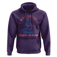 I Will Succeed Because I Am Insane Hoodie Funny Frog Riding Crocodile Sarcastic Humor