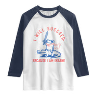 I Will Succeed Because I Am Insane Raglan Shirt Funny Frog Riding Crocodile Sarcastic Humor