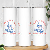 I Will Succeed Because I Am Insane Skinny Tumbler Funny Frog Riding Crocodile Sarcastic Humor