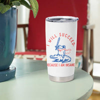 I Will Succeed Because I Am Insane Tumbler Cup Funny Frog Riding Crocodile Sarcastic Humor
