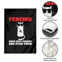 Funny Cat Fencing Garden Flag Make Me New Friends And Stab Them - Wonder Print Shop
