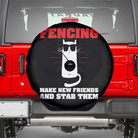 Funny Cat Fencing Spare Tire Cover Make Me New Friends And Stab Them - Wonder Print Shop