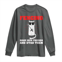 Funny Cat Fencing Long Sleeve Shirt Make Me New Friends And Stab Them - Wonder Print Shop