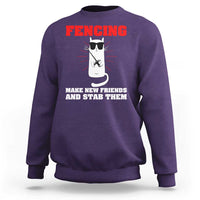 Funny Cat Fencing Sweatshirt Make Me New Friends And Stab Them - Wonder Print Shop