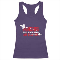 Funny Fencer Racerback Tank Top Fencing Make Me New Friends And Stab Them - Wonder Print Shop