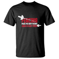 Funny Fencer T Shirt Fencing Make Me New Friends And Stab Them - Wonder Print Shop