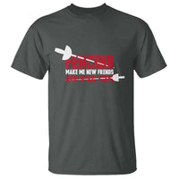 Funny Fencer T Shirt Fencing Make Me New Friends And Stab Them - Wonder Print Shop