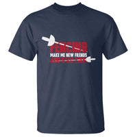 Funny Fencer T Shirt Fencing Make Me New Friends And Stab Them - Wonder Print Shop