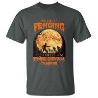 Funny Fencing Halloween T Shirt You Call It Fencing Zombie Survival - Wonder Print Shop