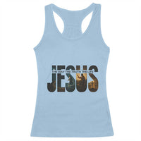 Jesus Christian Bible Racerback Tank Top The Way The Truth The Life - Wonder Print Shop