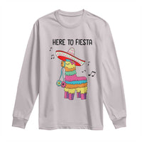 Funny Pinata Mexican Long Sleeve Shirt Here To Fiesta - Wonder Print Shop