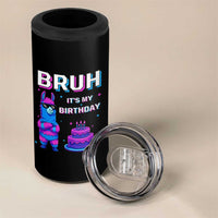 Funny Pinata Mexican 4 in 1 Can Cooler Tumbler Bruh It Is My Birthday - Wonder Print Shop