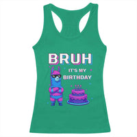 Funny Pinata Mexican Racerback Tank Top Bruh It Is My Birthday - Wonder Print Shop