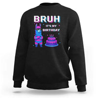 Funny Pinata Mexican Sweatshirt Bruh It Is My Birthday - Wonder Print Shop