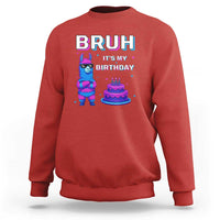Funny Pinata Mexican Sweatshirt Bruh It Is My Birthday - Wonder Print Shop